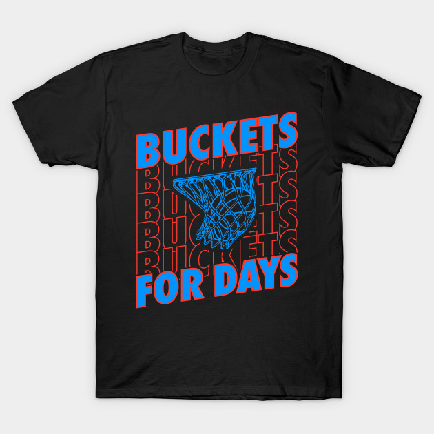 Bucket for Days